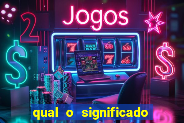 qual o significado do jogo